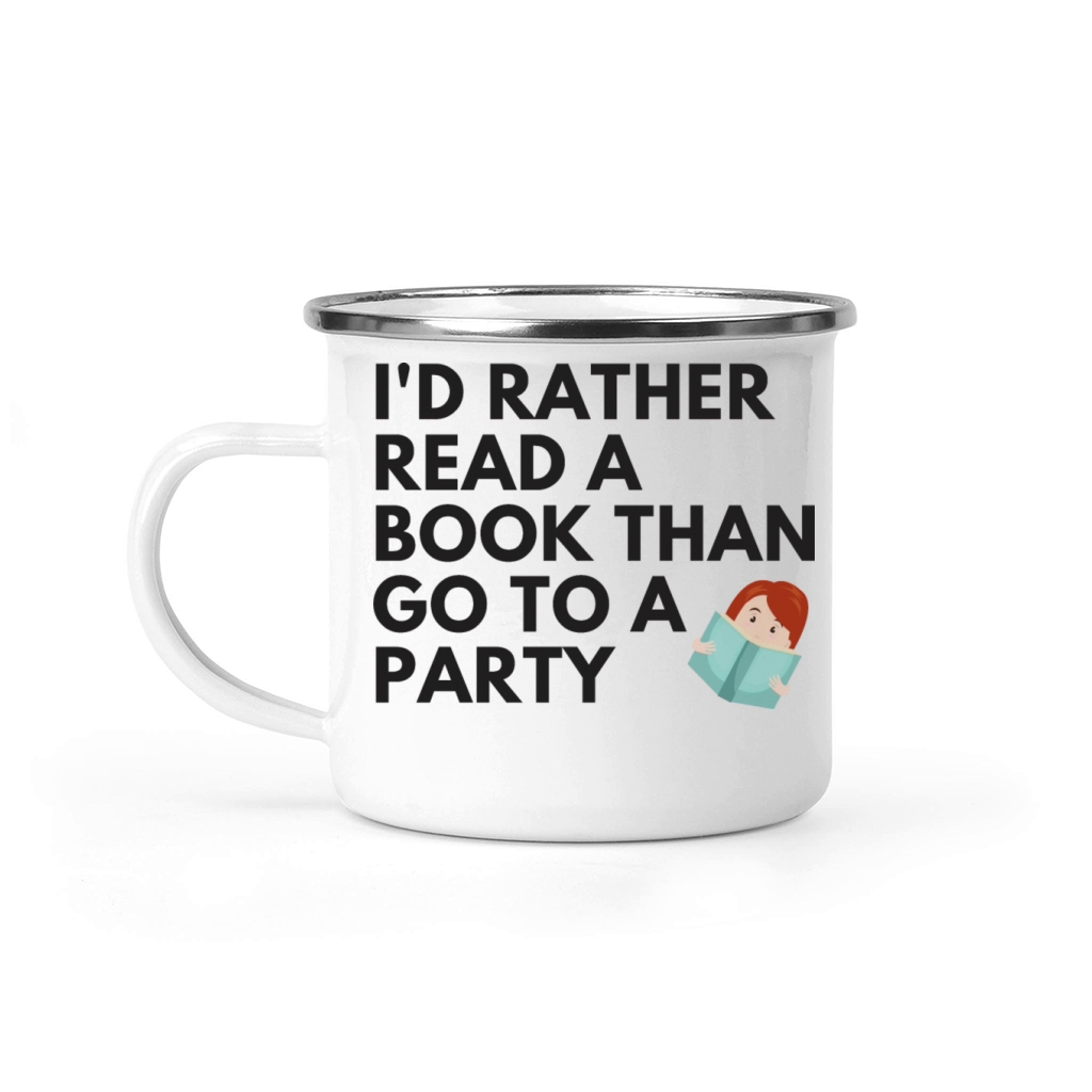 Id read a book than go to a party T shirt Camping Mug