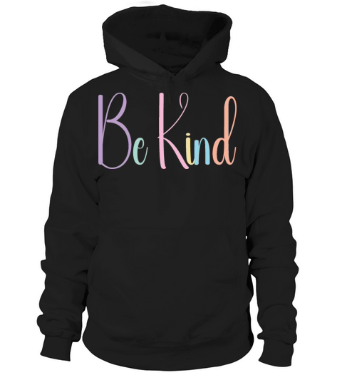 be kind Hoodie Unisex