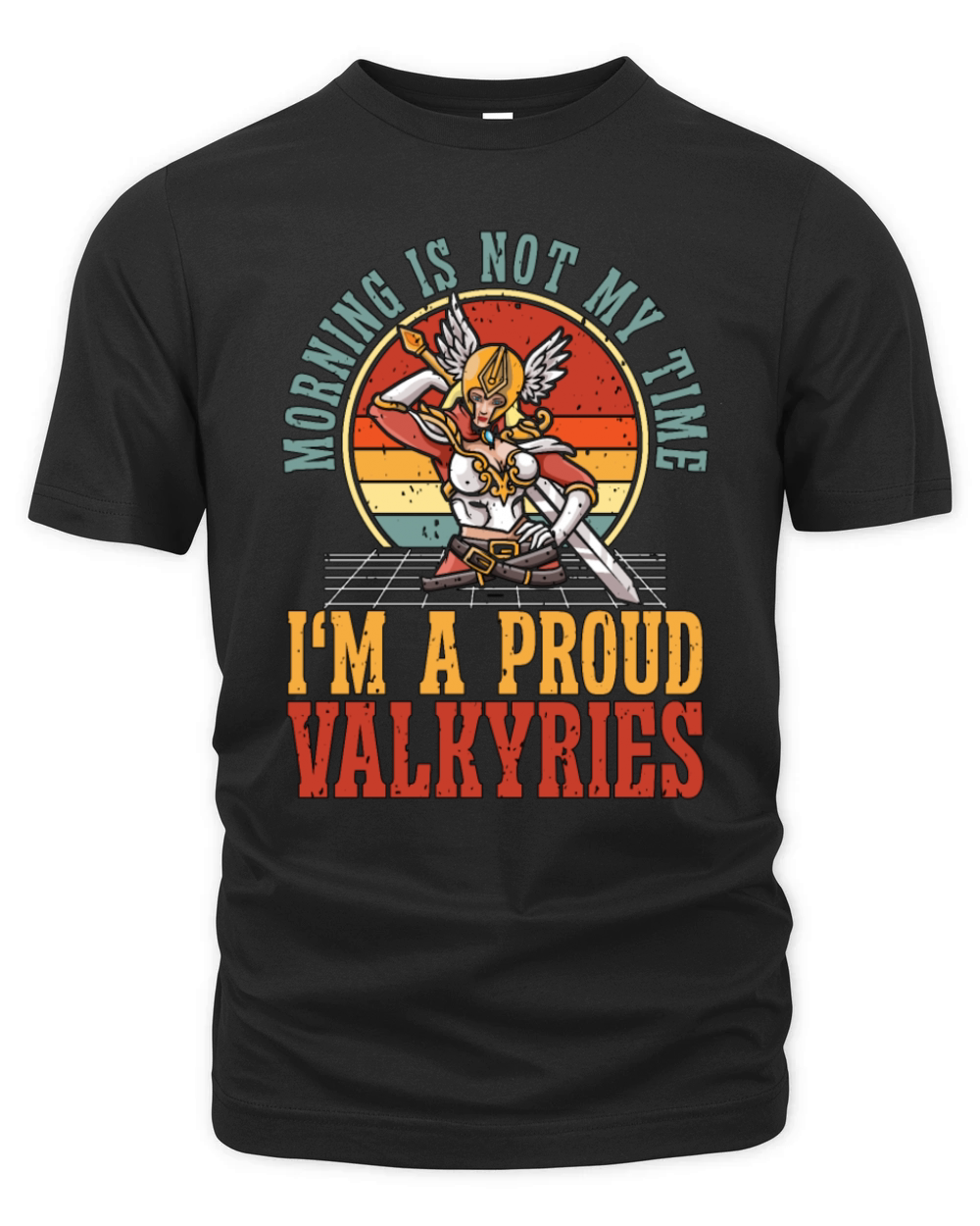 Valkyries Morning Is Not My Time Im Norse Viking Organic Unisex T-shirt