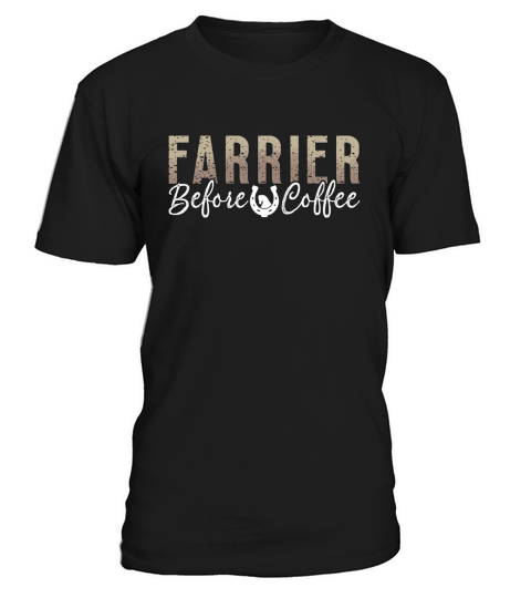 Farrier Before Coffee Metalworker Coffee Lover T-Shirt Unisex