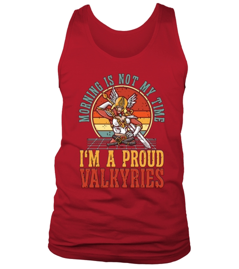 Valkyries Morning Is Not My Time Im Norse Viking Tank Top Unisex