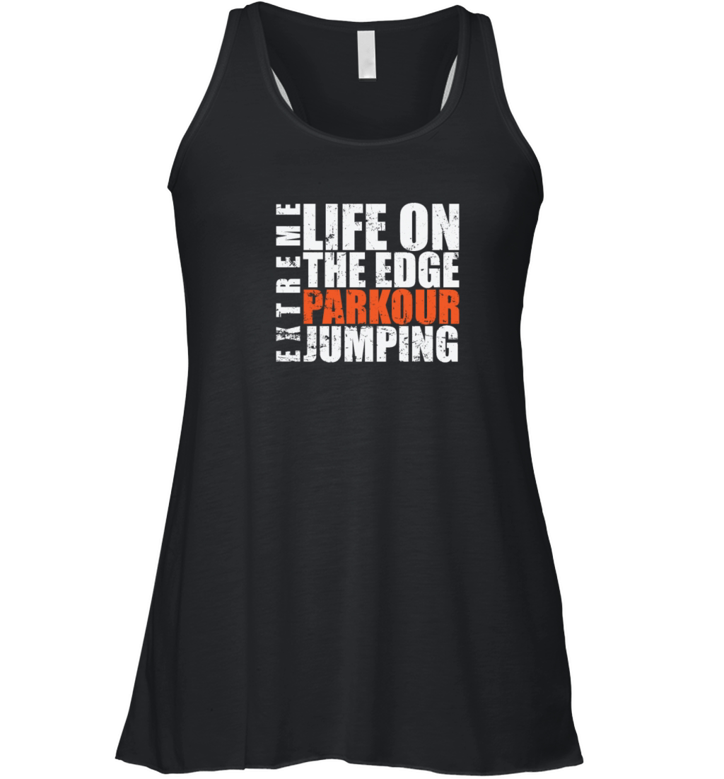 Life on the Edge Parkour Jumping Extreme Women's Flowy Tank Top