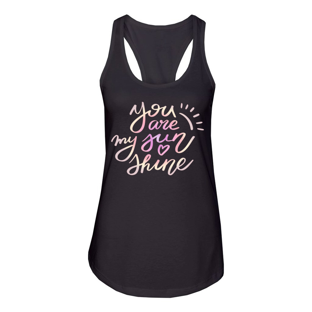 YOU ARE MY SUN SHINE Women's Racerback Tank