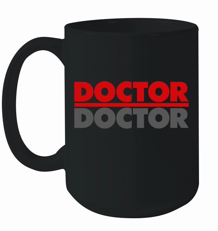 Doctor Doctor Ceramic Mug