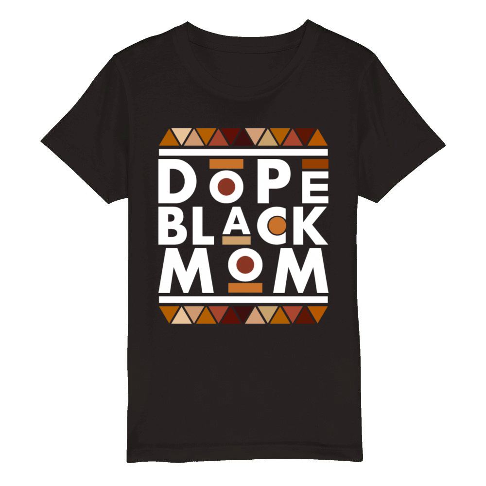 Dope Black Mom Black History Month Family Matching Organic Kids Crewneck T-shirt