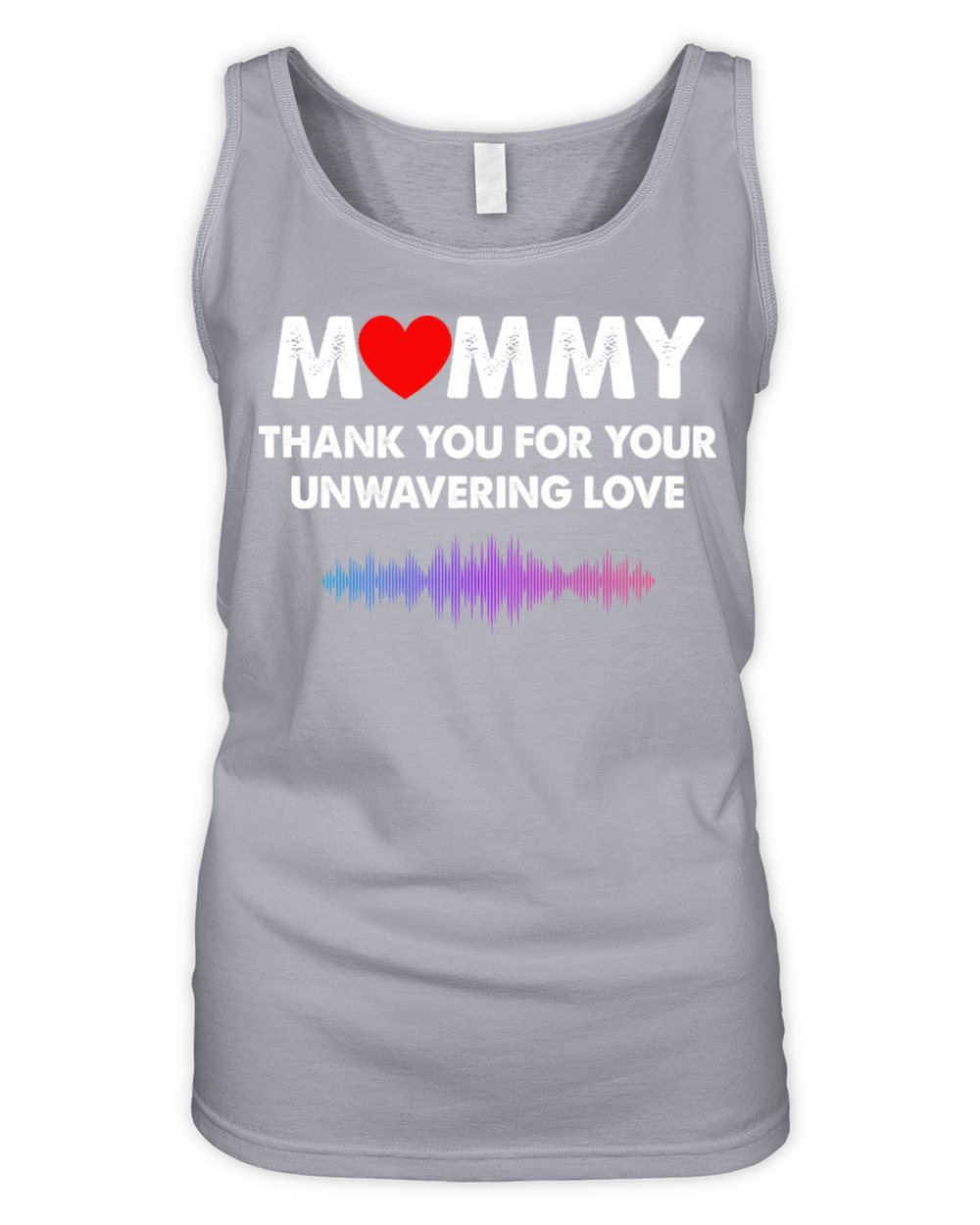 Mommy Thank You For Your Unwavering Love Organic Women's Tank Top