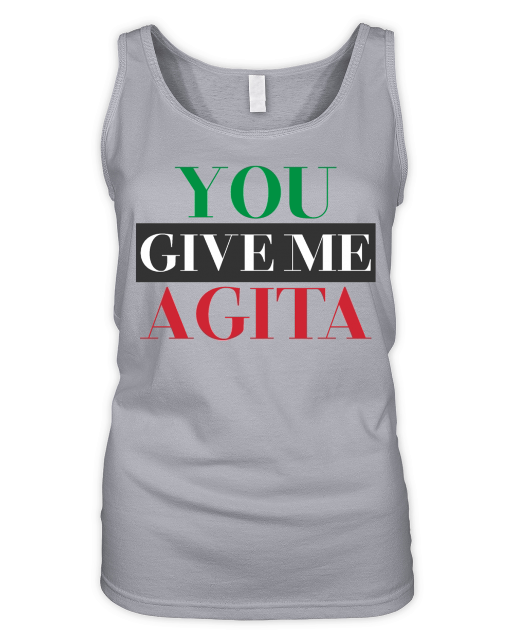You give me agita Organic Women's Tank Top