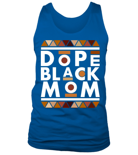 Dope Black Mom Black History Month Family Matching Tank Top Unisex