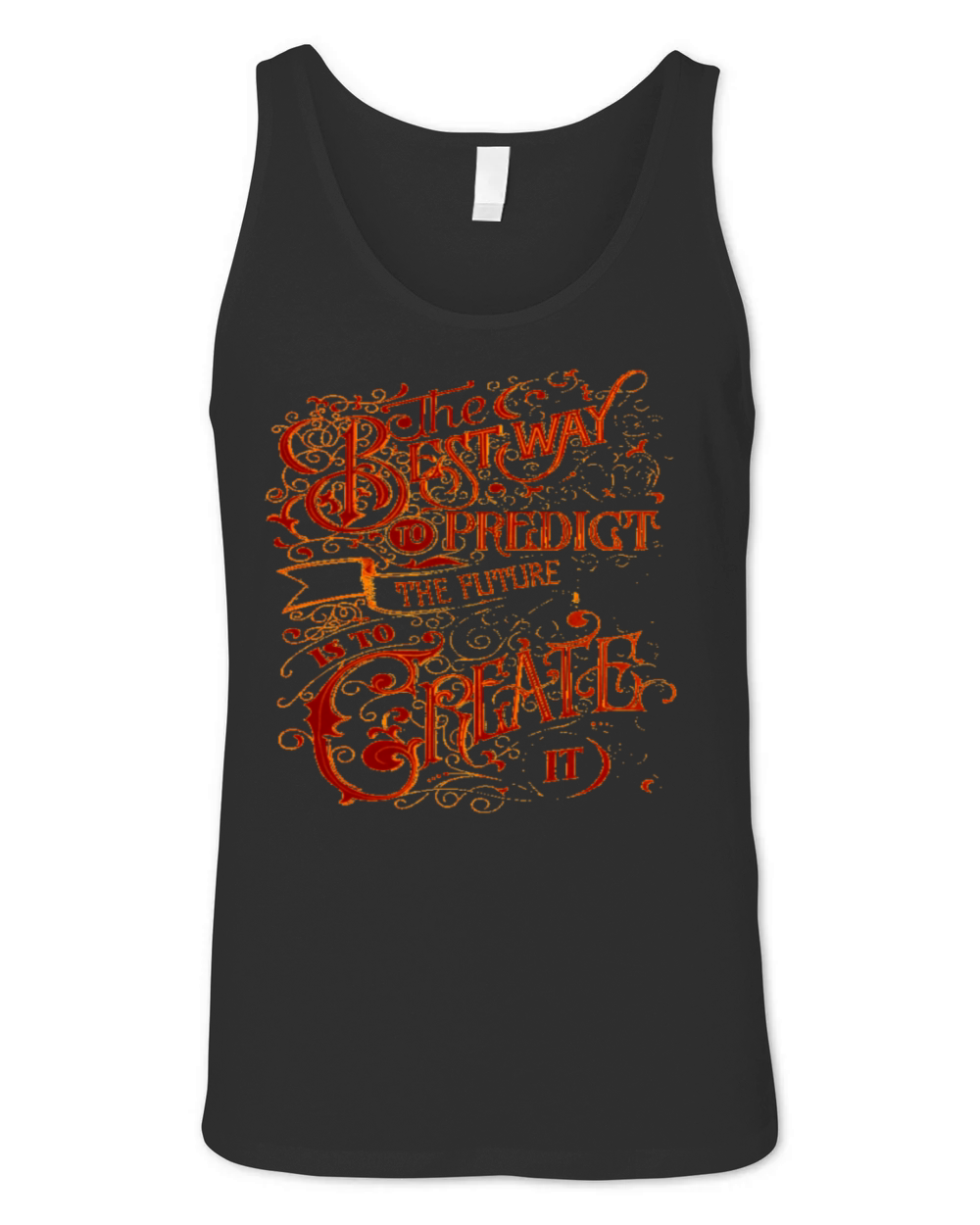The Best Way to Predict the Future is to Create It Unisex Jersey Tank