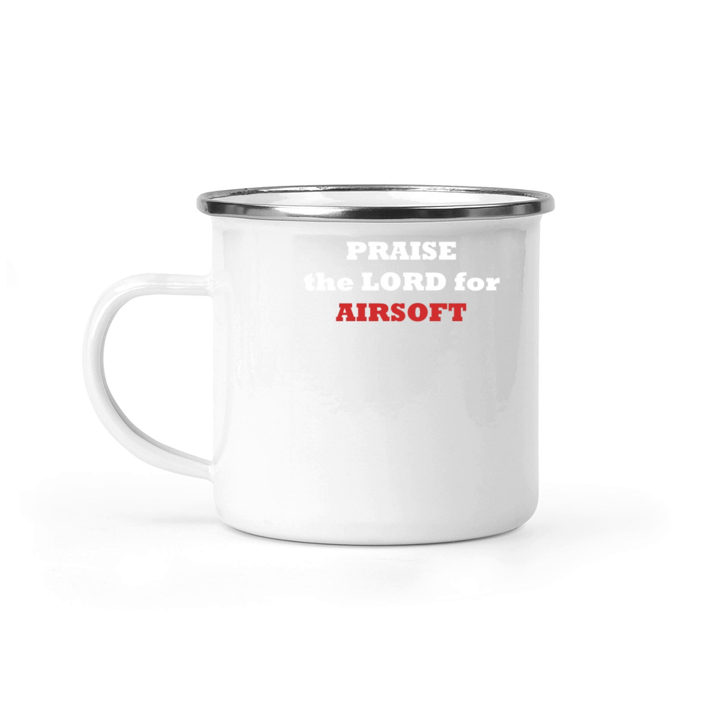 PRAISE the LORD for AIRSOFT Camping Mug