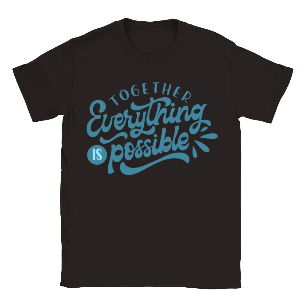 together everything is possible Classic Kids Crewneck T-shirt