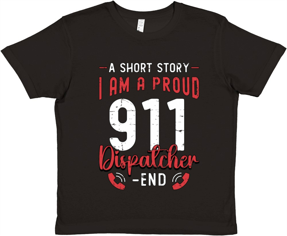 911 Dispatcher A Short Story I Am A 911 Operator Premium Kids Crewneck T-shirt