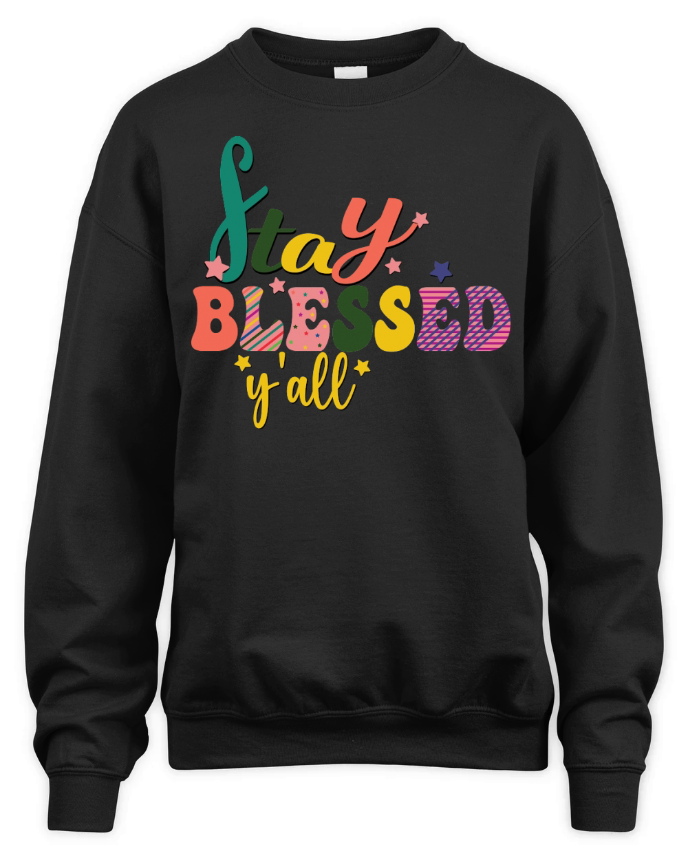 Stay Blessed Yall Unisex Premium Crewneck Sweatshirt