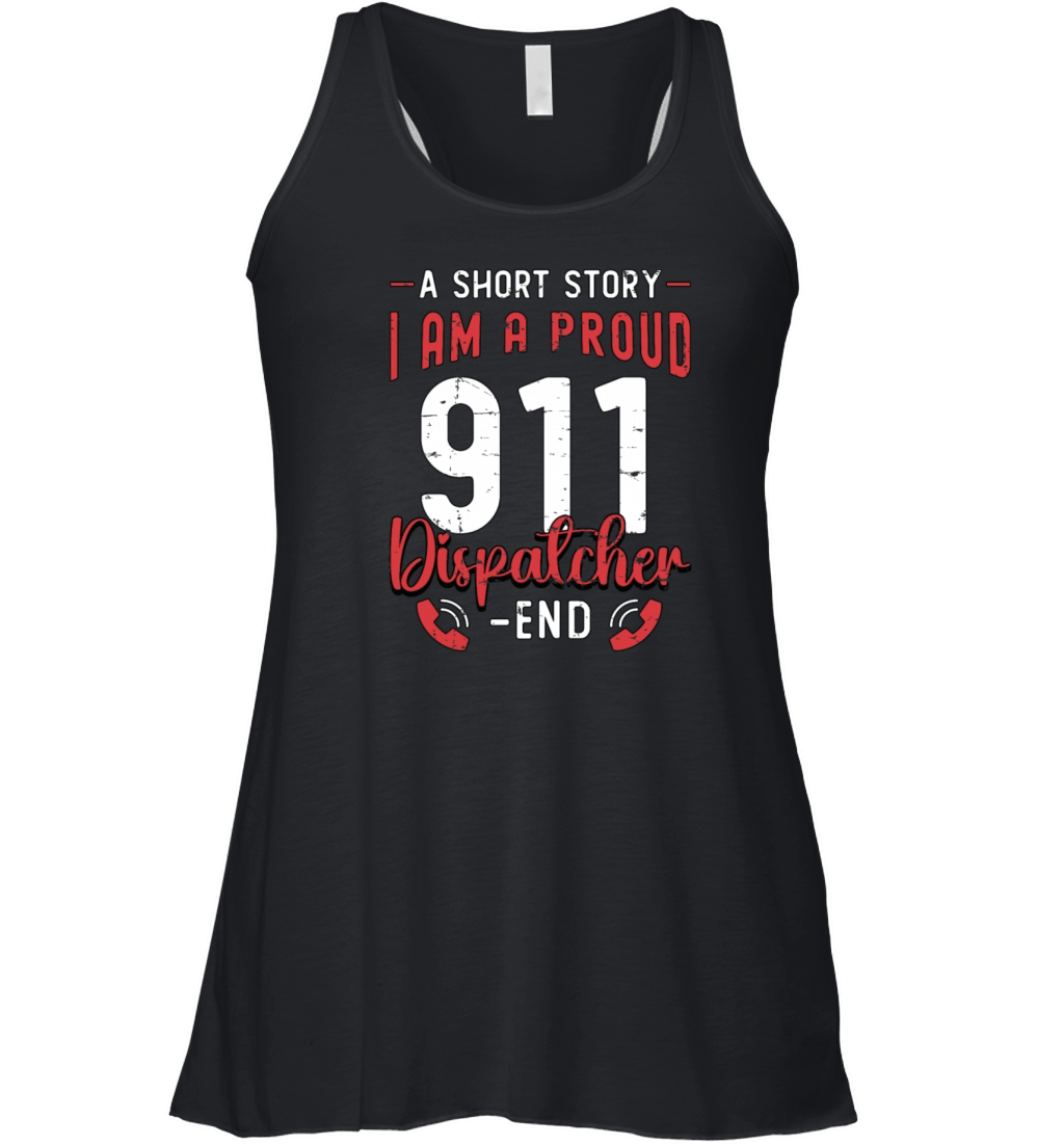 911 Dispatcher A Short Story I Am A 911 Operator Women's Flowy Tank Top
