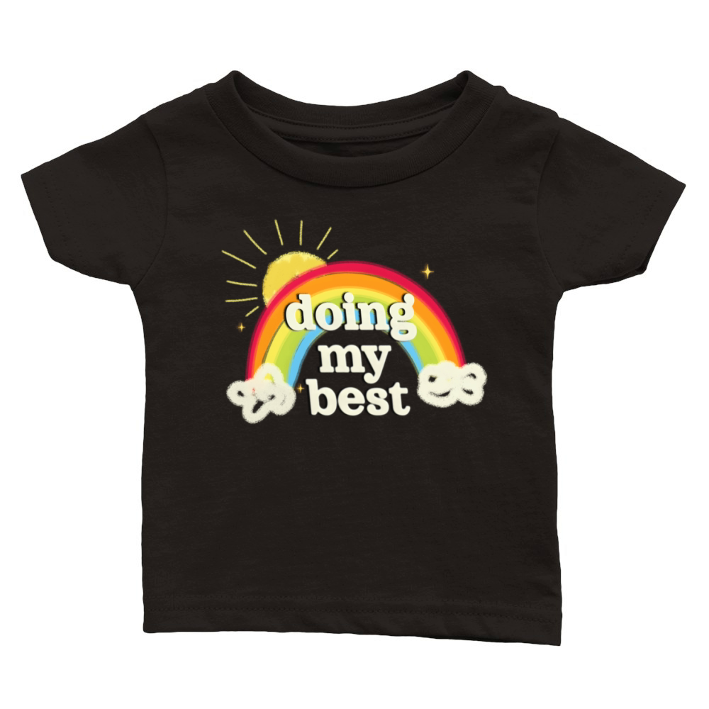 Doing My Best Rainbow Classic Baby Crewneck T-shirt