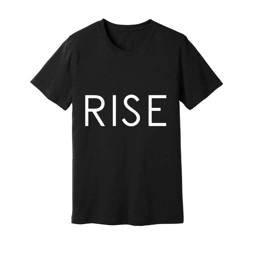 Rise Quote Unisex Jersey Tee