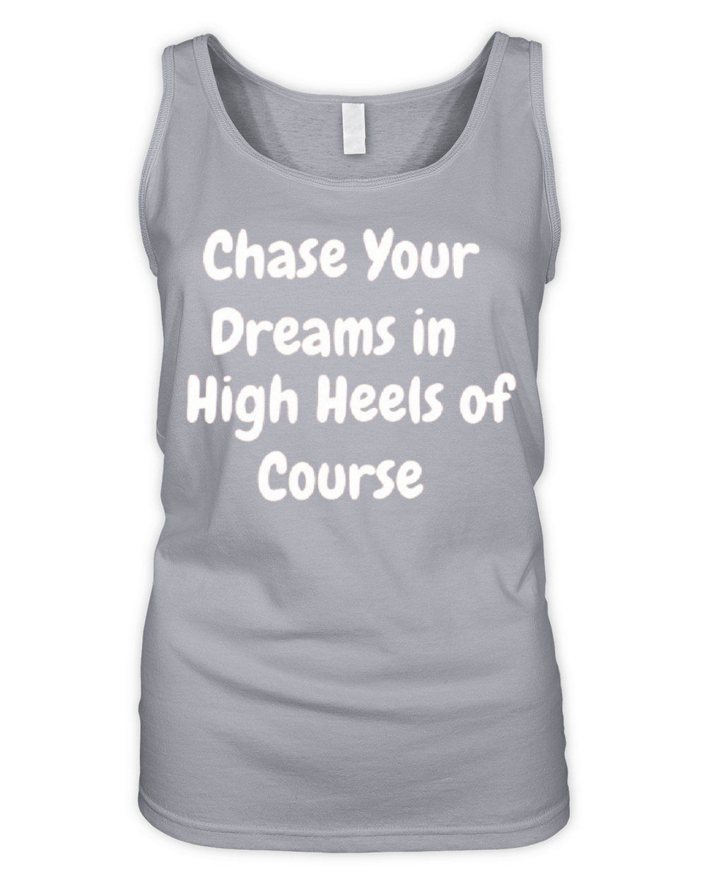 CHASE YOUR DREAMS IN HIGH OF COURSE t-shirt Organic Women's Tank Top