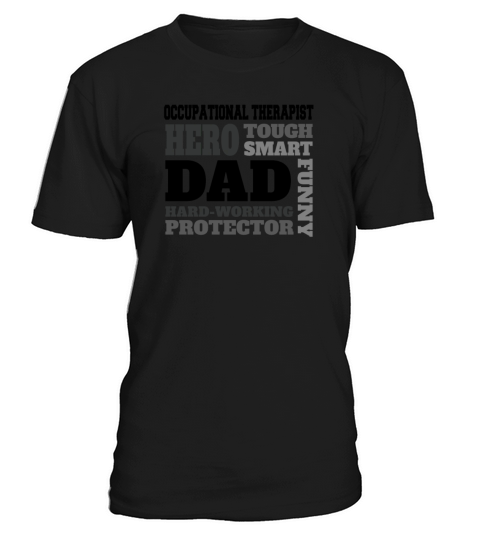 Daddy job funny Quote Dad Occupational Therapist T-Shirt Unisex