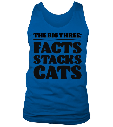 The Big Three Facts Stacks Cats Tank Top Unisex