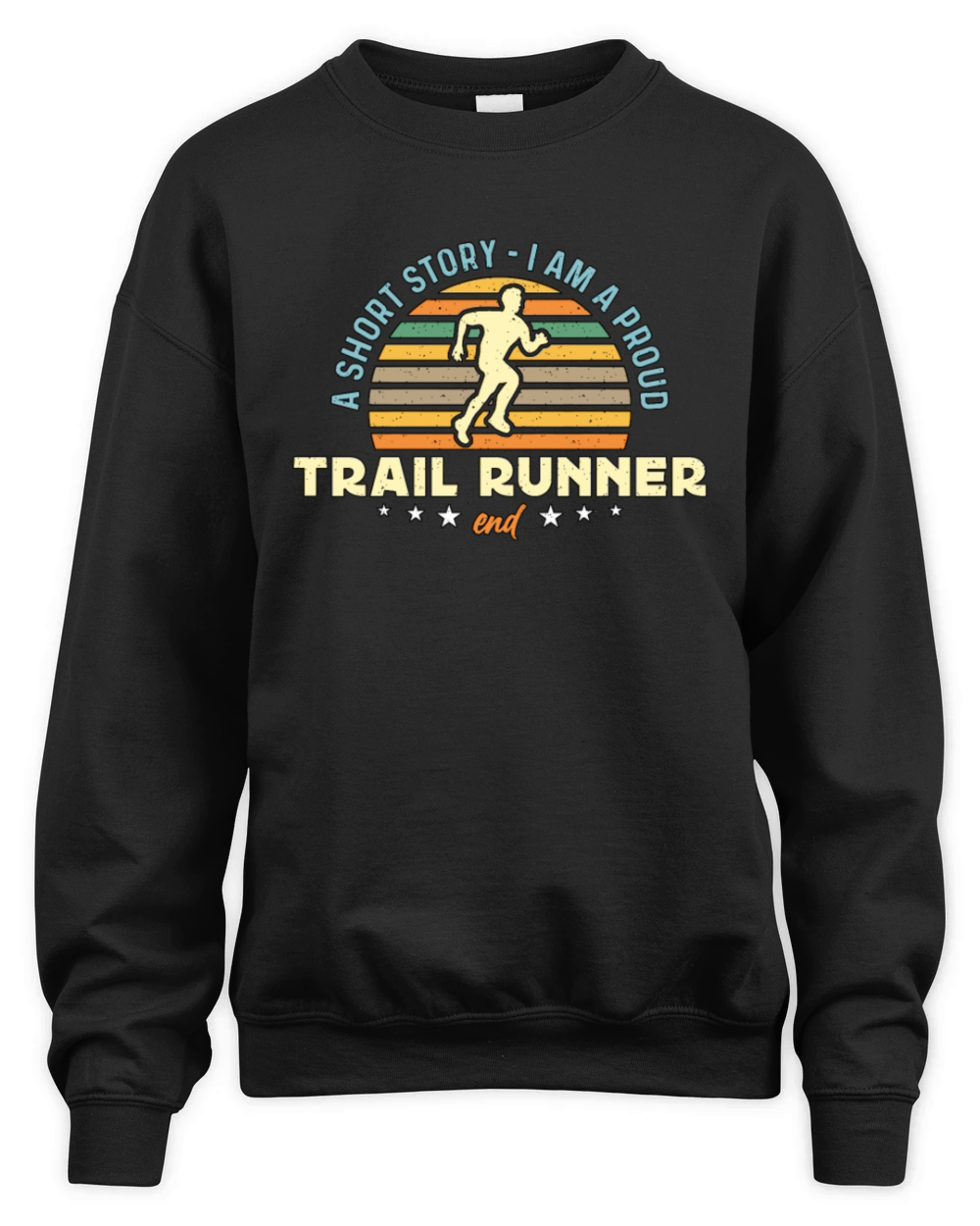 Trail Runner A Short Story I Am A Proud Marathoner Unisex Premium Crewneck Sweatshirt