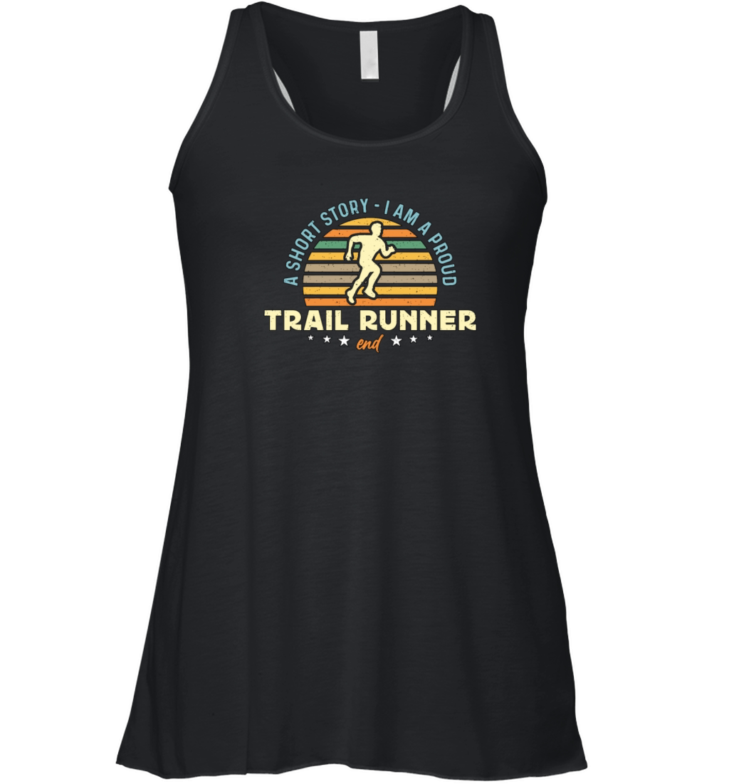 Trail Runner A Short Story I Am A Proud Marathoner Women's Flowy Tank Top