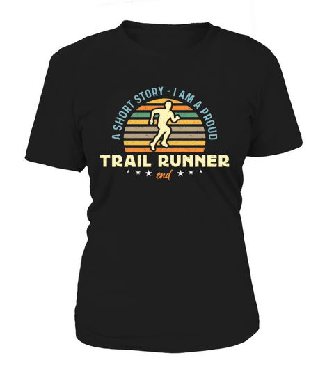 Trail Runner A Short Story I Am A Proud Marathoner Women's T-Shirt