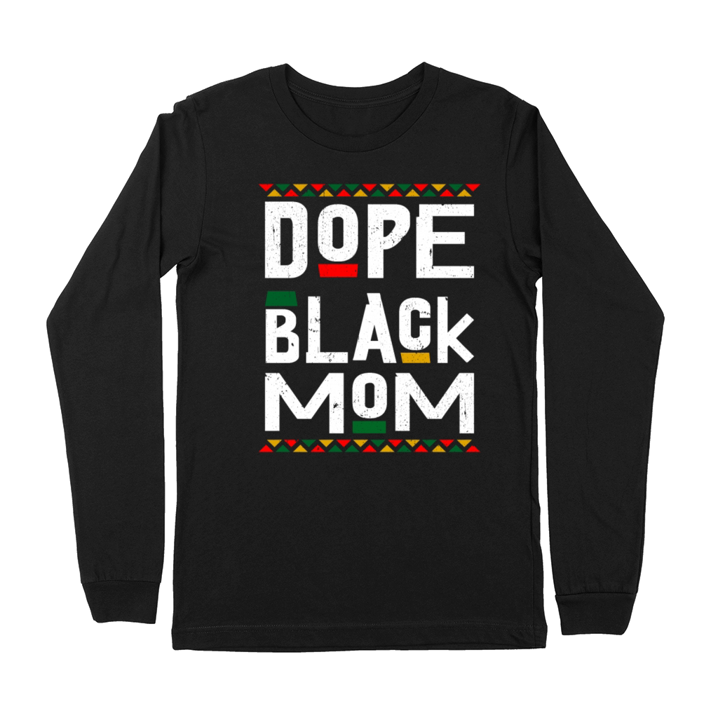 Dope Black Mom Mother Dope Black Family Gift afro Premium Long Sleeve