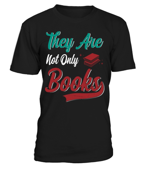 They Are Not Only Books Funny Reading Lover Humor T-Shirt Unisex