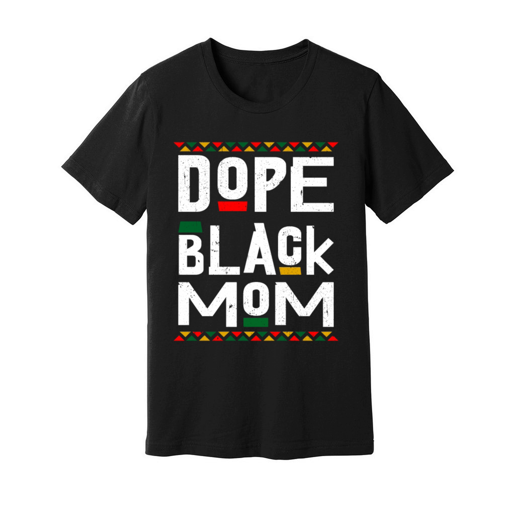 Dope Black Mom Mother Dope Black Family Gift afro Unisex Jersey Tee