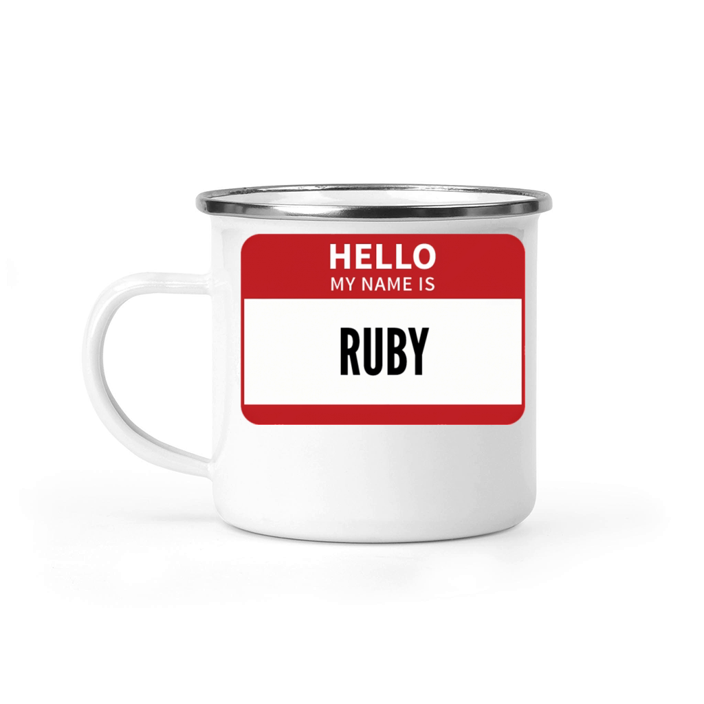 Ruby Name Tag Hello My Name Is Ruby Camping Mug