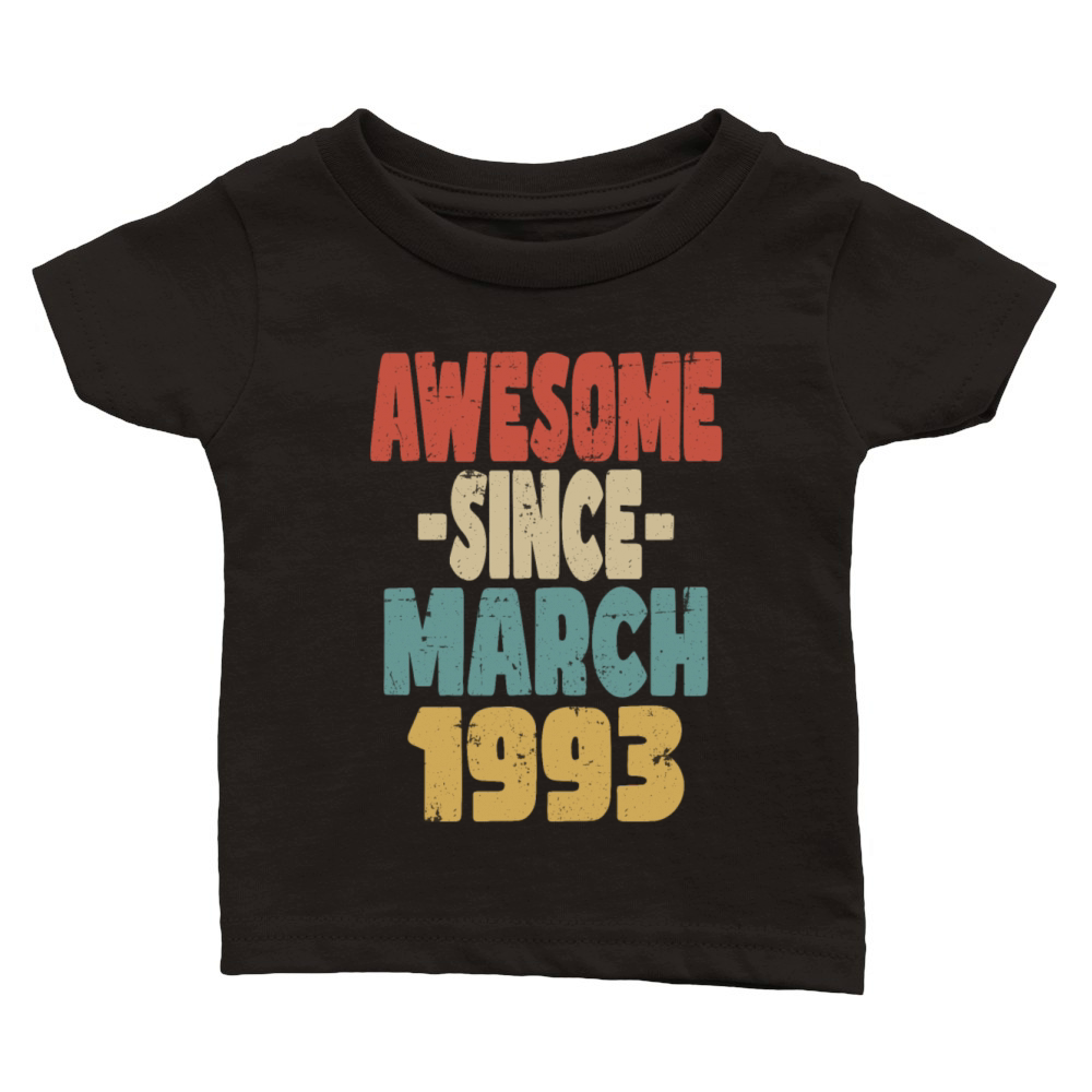 Awesome March 1993 Classic Baby Crewneck T-shirt