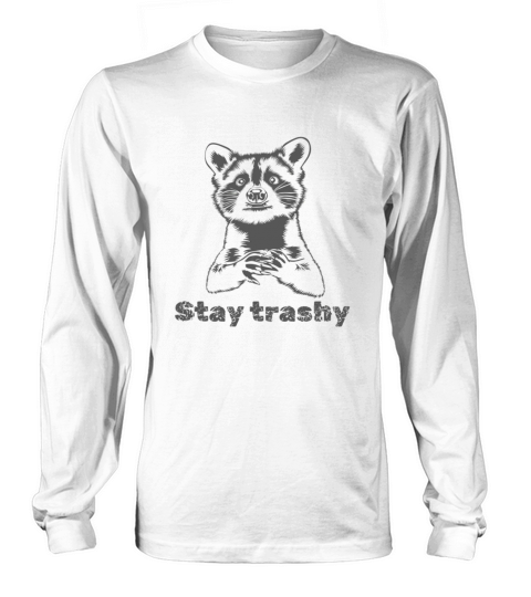 Funny Stay Trashy Possum Raccoon Vintage Street Long sleeved Unisex