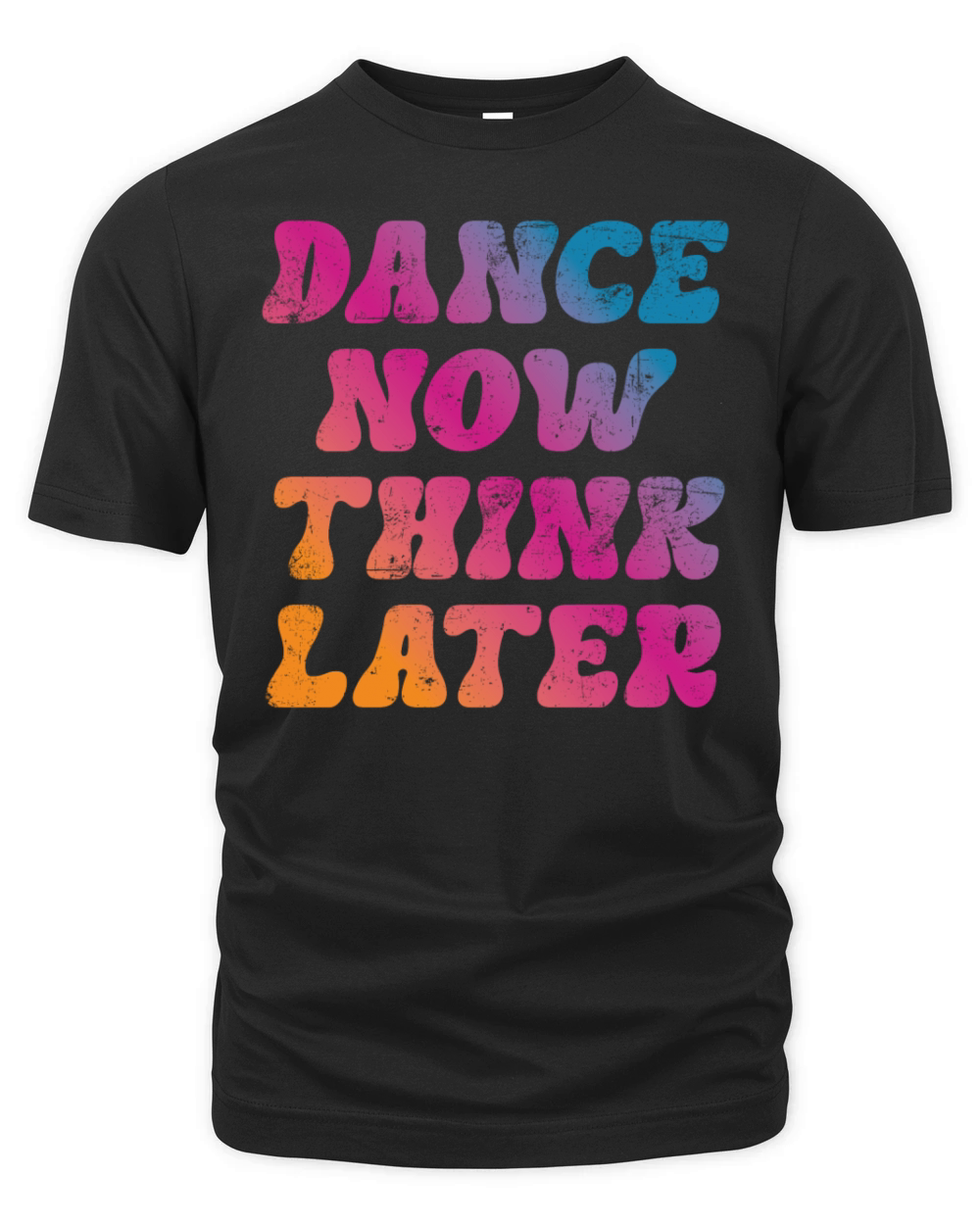 Dance now think later Organic Unisex T-shirt
