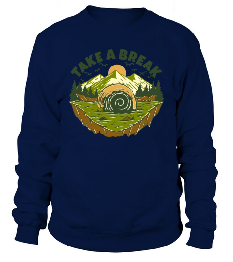 TAKE A BREAK Sweatshirt Unisex