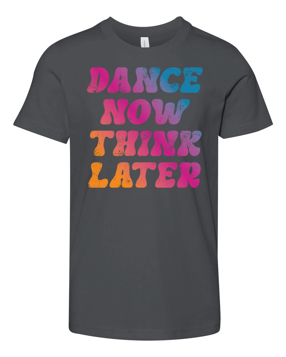 Dance now think later Youth Unisex Jersey Tee