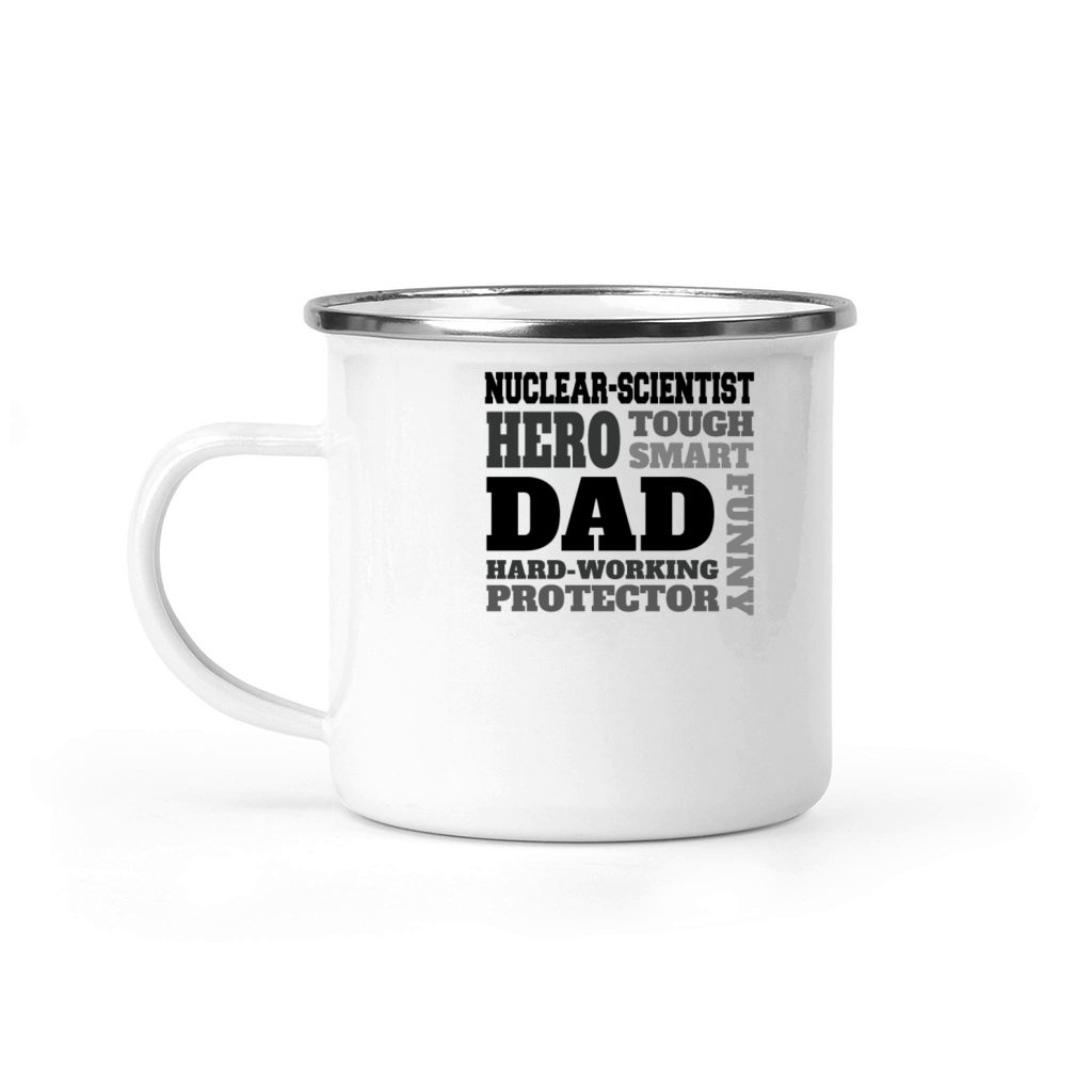 Daddy job funny Quote Dad nuclear-scientist Camping Mug