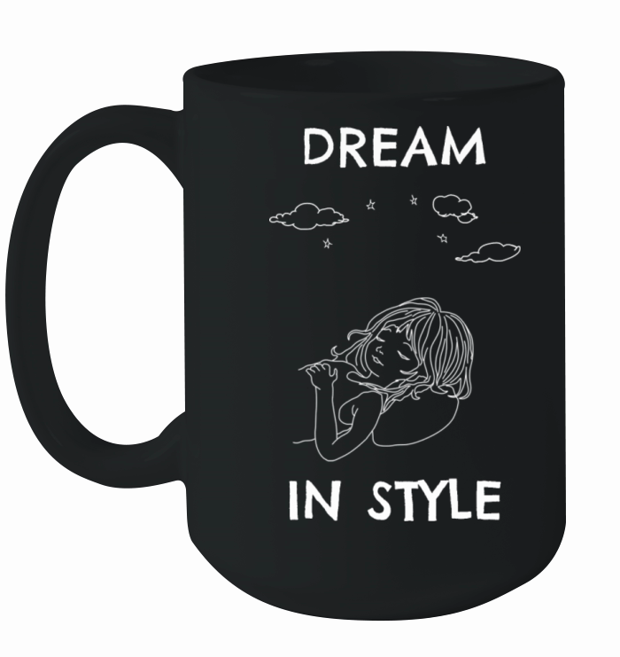 Dream in style - white Ceramic Mug