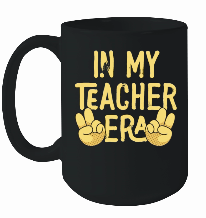 In My Teaching Era Teaching Ceramic Mug
