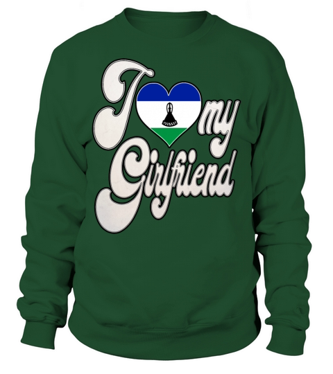 LesothoI Love My Basotho Girlfriend Sweatshirt Unisex