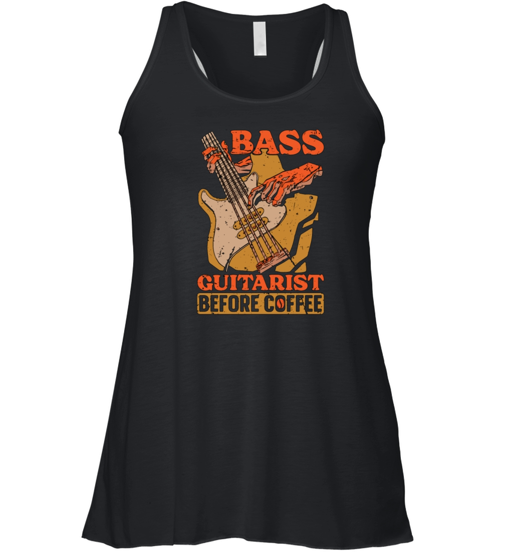 Bass Guitarist Before Coffee Bassist Coffee Lover Women's Flowy Tank Top