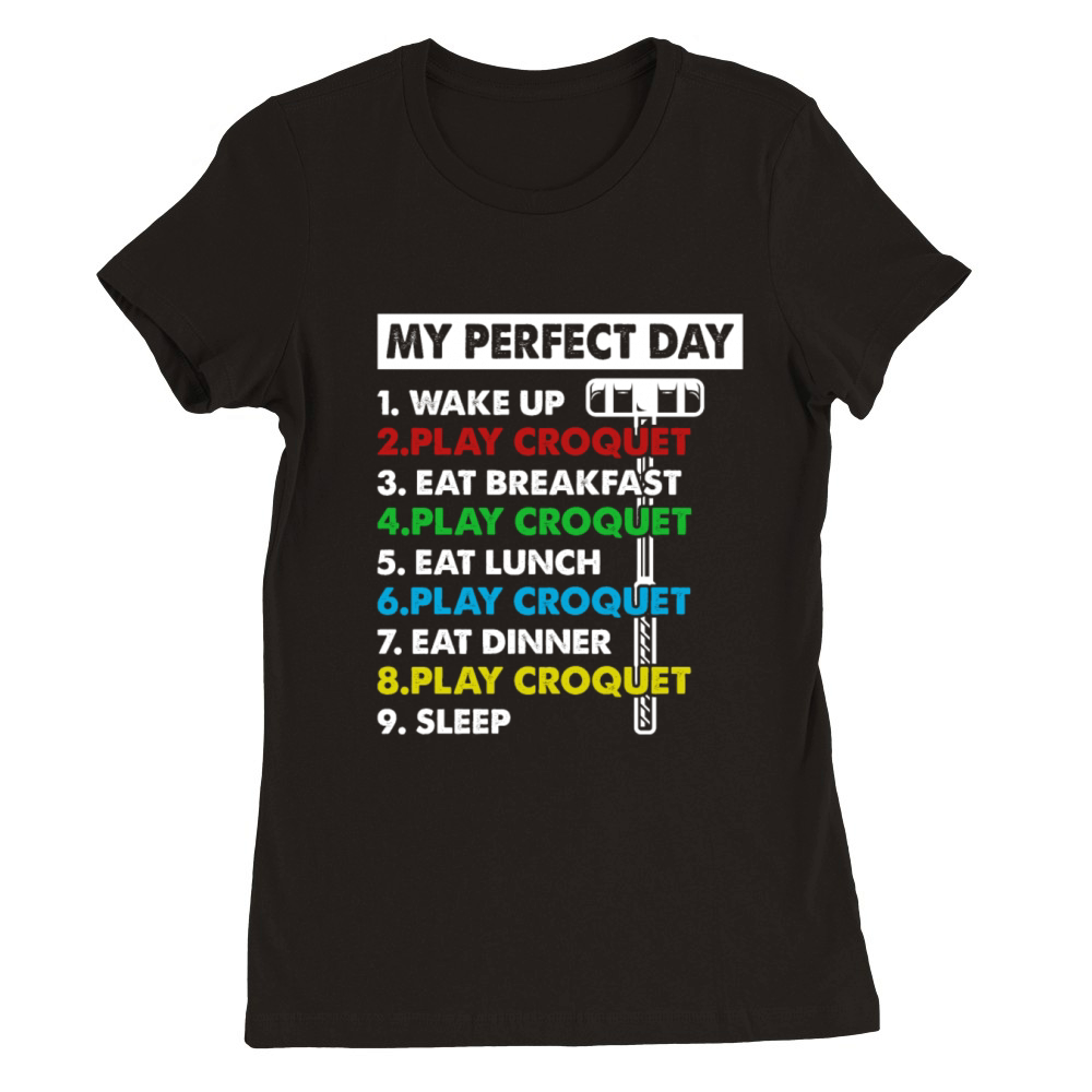 Playing Croquet Day Plan Croquet Player Premium Womens Crewneck T-shirt