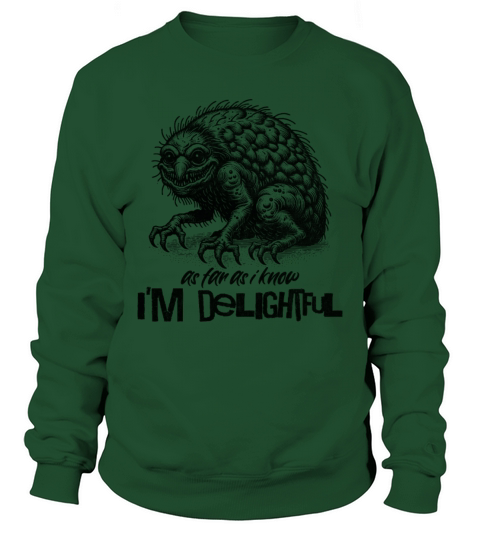 I’m Delightful Sweatshirt Unisex