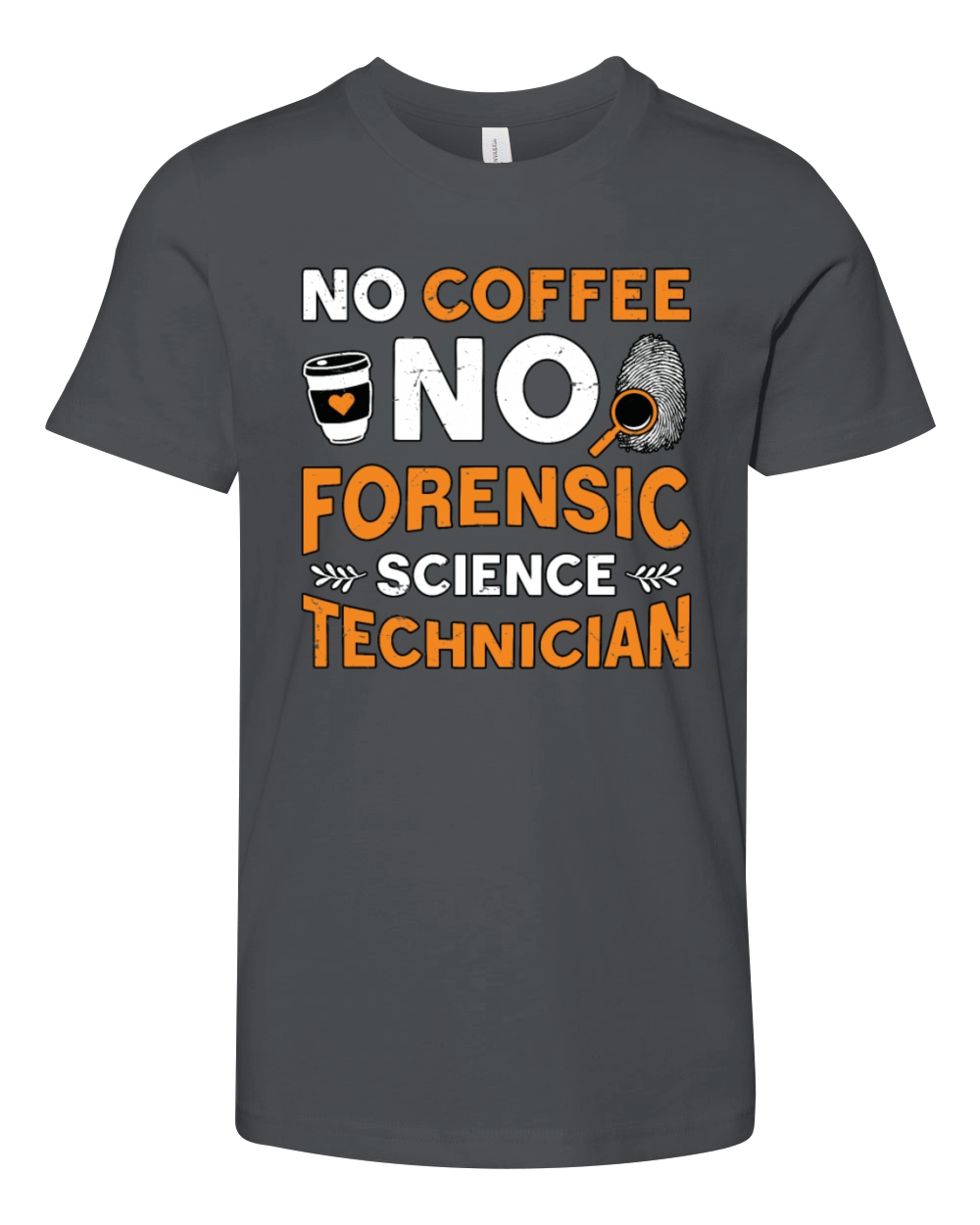 Forensic Science No Coffee Scientist Coffee Lover Youth Unisex Jersey Tee