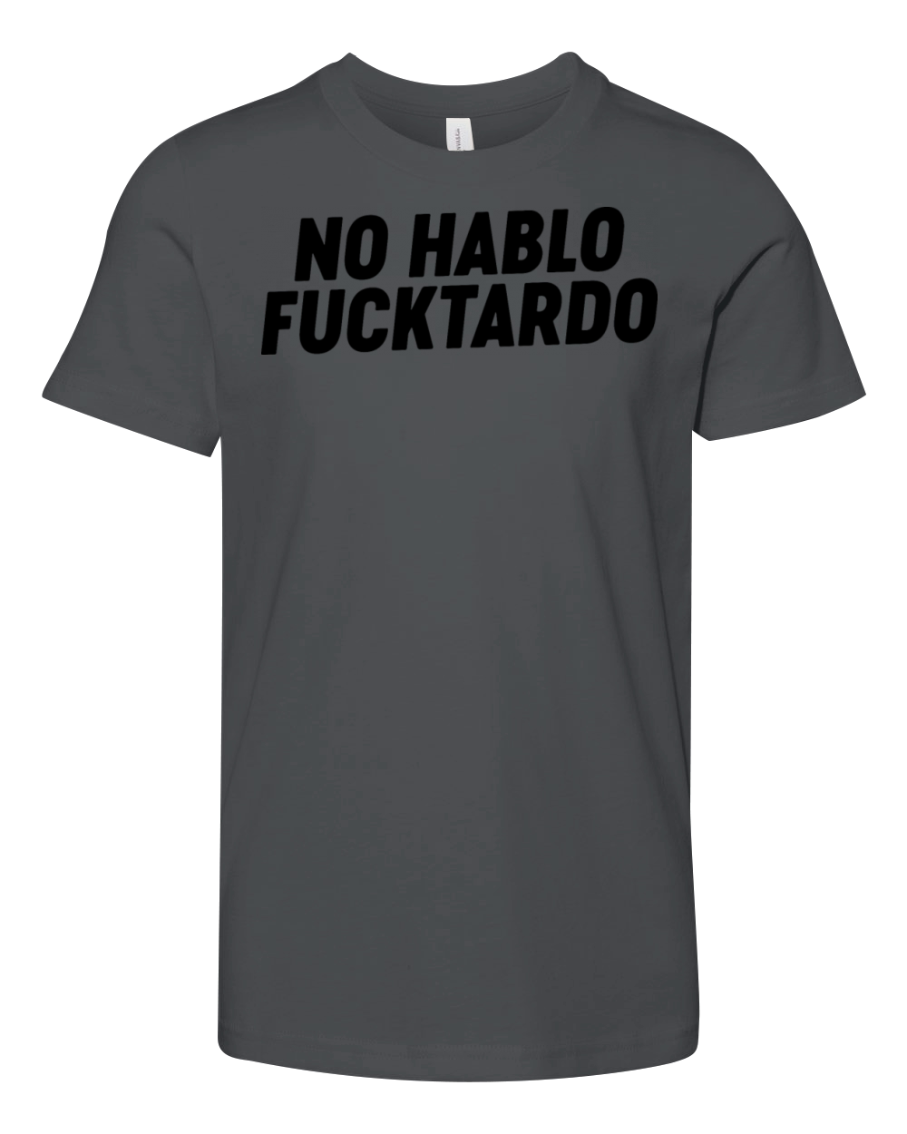 No Hablo Fucktardo Funny Offensive Youth Unisex Jersey Tee