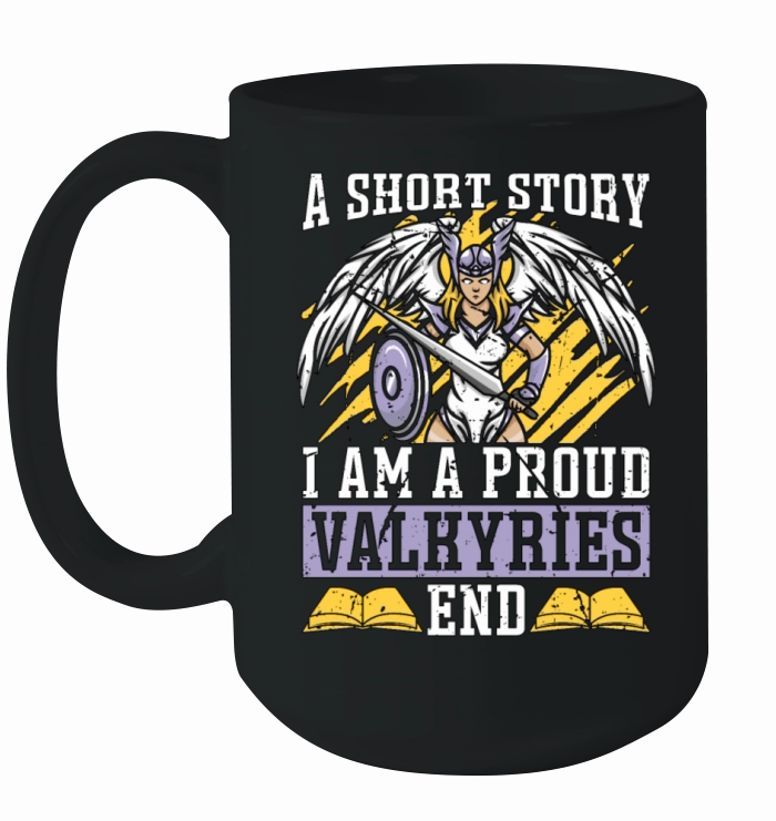 Valkyries A Short Story I Am A Proud Norse Goddess Ceramic Mug