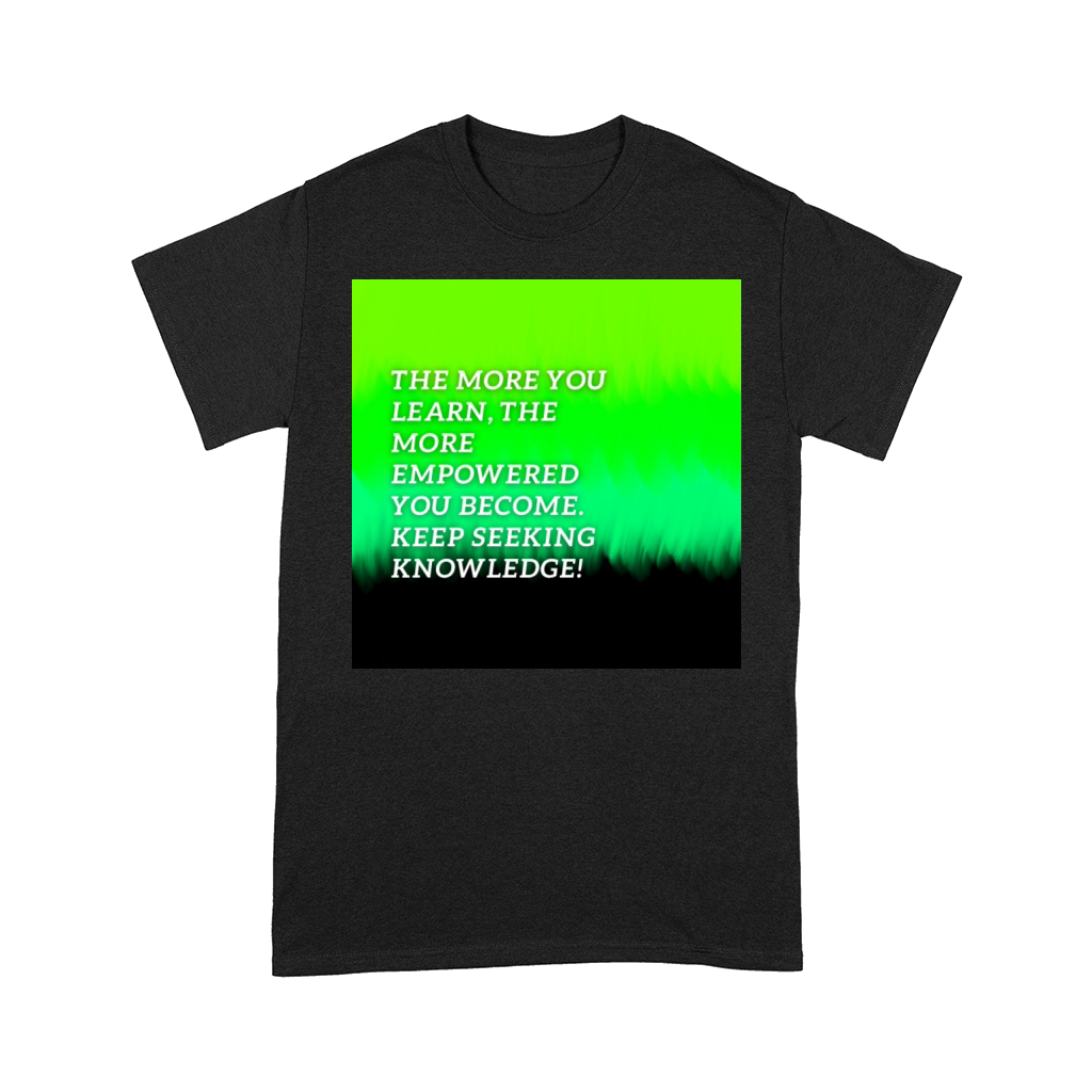 The more you learn Comfort T-shirt