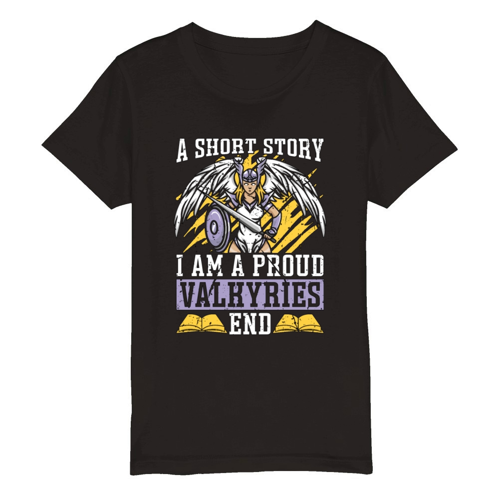 Valkyries A Short Story I Am A Proud Norse Goddess Organic Kids Crewneck T-shirt