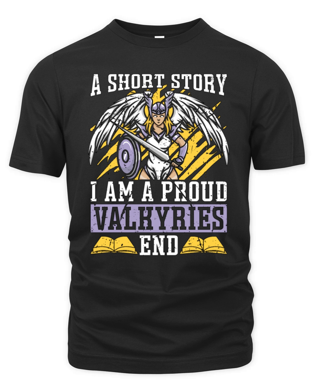 Valkyries A Short Story I Am A Proud Norse Goddess Organic Unisex T-shirt