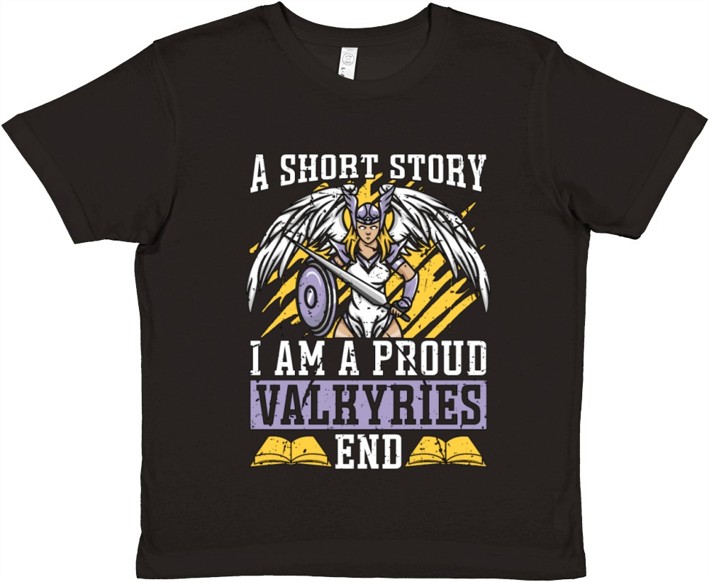 Valkyries A Short Story I Am A Proud Norse Goddess Premium Kids Crewneck T-shirt