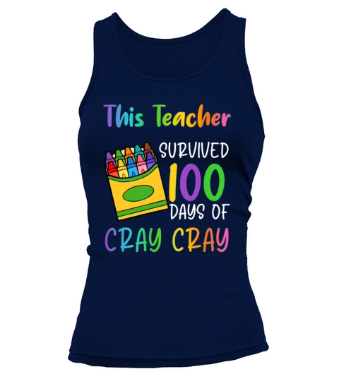 This teacher survived 100 days of cray cray Tank top Woman